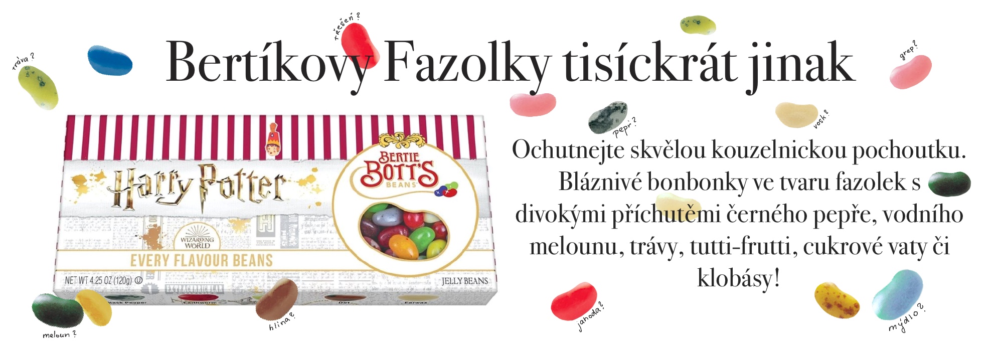 Harry Potter Bertikovy fazolky tisickrat jinak